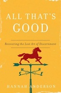 Cover: All That's Good - Moody Publishers