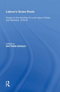 Enlarge image Cover: Labour's Grass Roots - Routledge