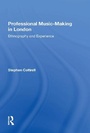 Cover: Professional Music-Making in London - CRC Press