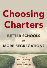 Enlarge image Cover: Choosing Charters - Teachers' College Press