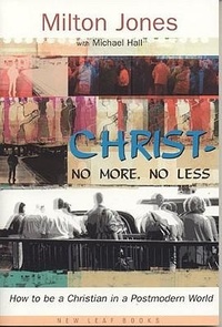 Enlarge image Cover: Christ--No More, No Less - ACU Press/Leafwood Publishers