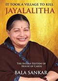 Cover: It Took a Village to Kill Jayalalitha - Innowin Publishing