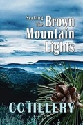 Cover: Seeking the Brown Mountain Lights - Spring Creek Press