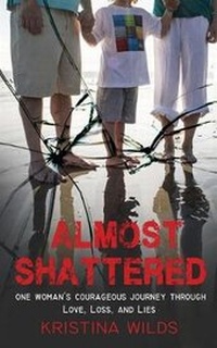 Enlarge image Cover: Almost Shattered - Kristina Wilds