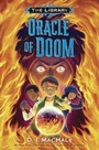 Cover: Oracle of Doom (the Library Book 3) - Random House Books for Young Readers
