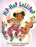 Cover: Hip-Hop Lollipop - Random House Books for Young Readers