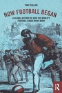 Cover: How Football Began - Routledge