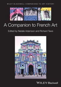 Abbildung von: Wiley Blackwell Companion to French Art - Wiley