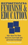 Cover: Repositioning Feminism & Education - Praeger Publishers Inc