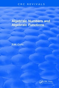 Enlarge image Cover: Algebraic Numbers and Algebraic Functions - Taylor & Francis