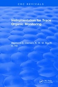 Cover: Instrumentation for Trace Organic Monitoring - CRC Press