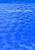 Cover: Long Lived States In Collisions - CRC Press
