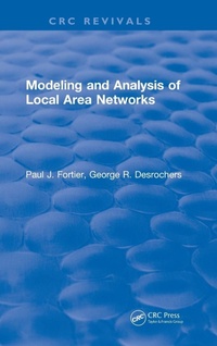 Enlarge image Cover: Modeling and Analysis of Local Area Networks - CRC Press
