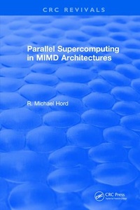 Enlarge image Cover: Parallel Supercomputing in MIMD Architectures - CRC Press