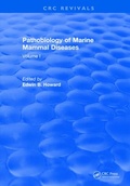Cover: Pathobiology Of Marine Mammal Diseases - CRC Press