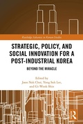 Cover: Strategic, Policy and Social Innovation for a Post-Industrial Korea - Routledge