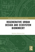 Cover: Regenerative Urban Design and Ecosystem Biomimicry - Routledge