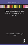 Cover: Data Journalism and the Regeneration of News - Routledge