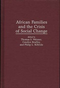 Cover: African Families and the Crisis of Social Change - Praeger Publishers Inc
