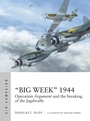 Cover: "Big Week" 1944 - Osprey Publishing