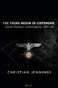 Cover: The Third Reich is Listening - Osprey Publishing