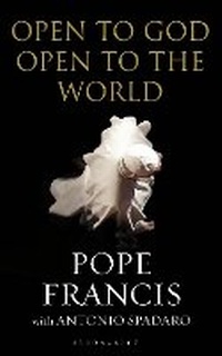 Enlarge image Cover: Open to God: Open to the World - Bloomsbury Continuum