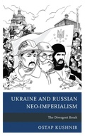 Cover: Ukraine and Russian Neo-Imperialism - Lexington Books