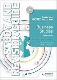 Abbildung von: Cambridge IGCSE and O Level Business Studies Study and Revision Guide 3rd edition - Hodder Education