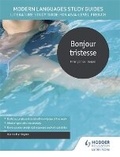 Cover: Modern Languages Study Guides: Bonjour tristesse - Hodder Education