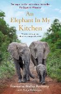 Abbildung von: An Elephant in My Kitchen - Sidgwick & Jackson Ltd