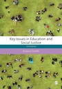 Cover: Key Issues in Education and Social Justice - SAGE Publications Ltd