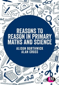 Enlarge image Cover: Reasons to Reason in Primary Maths and Science - Learning Matters Ltd