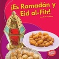 Cover: !Es Ramadan y Eid al-Fitr! (It's Ramadan and Eid al-Fitr!) - Lerner Publishing Group