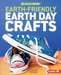 Cover: Earth-Friendly Earth Day Crafts - Lerner Publishing Group