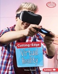 Cover: Cutting-Edge Virtual Reality - Lerner Publishing Group