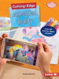 Enlarge image Cover: Cutting-Edge Augmented Reality - Lerner Publishing Group