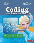 Cover: Coding with Anna and Elsa - Lerner Publications (Tm)