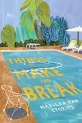 Cover: Things to Make and Break - Coffee House Press