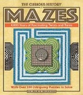 Cover: The Curious History of Mazes: Volume 3 - Wellfleet Press