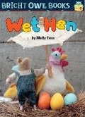 Cover: Wet Hen - Astra Young Readers