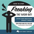 Cover: How to Stop Freaking the %#$@ Out - Beaver's Pond Press