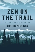 Cover: Zen on the Trail - Wisdom Publications,U.S.