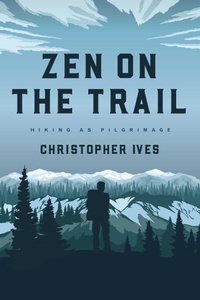 Enlarge image Cover: Zen on the Trail - Wisdom Publications,U.S.