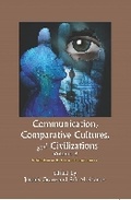 Cover: Communication, Comparative Cultures and Civilizations: Volume 3 - Hampton Press Inc