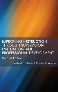 Enlarge image Cover: Improving Instruction Through Supervision, Evaluation, and Professional Development - Information Age Publishing