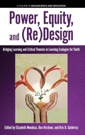 Cover: Power, Equity and (Re)Design - Information Age Publishing