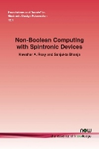 Enlarge image Cover: Non-Boolean Computing with Spintronic Devices - now publishers Inc
