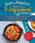 Cover: Fix-It and Forget-It Healthy 5-Ingredient Cookbook - Good Books