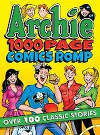 Enlarge image Cover: Archie 1000 Page Comics Romp - Archie Comics