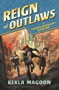 Enlarge image Cover: Reign of Outlaws - Bloomsbury Childrens Books